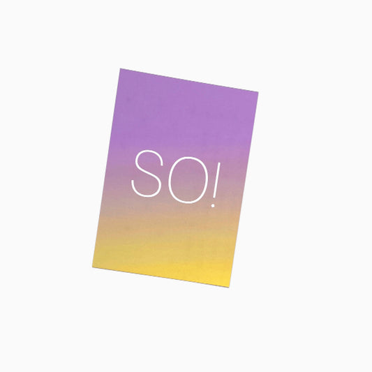 So!
